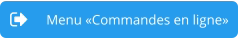 Menu «Commandes en ligne»
