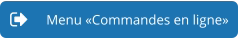 Menu «Commandes en ligne»